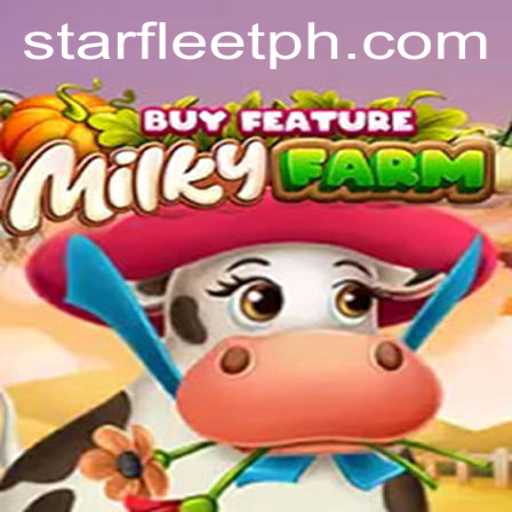 Discover the Thrills of MilkyFarmBuyFeature at Starfleet Casino
